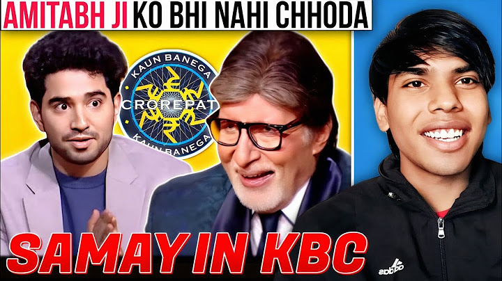 SAMAY RAINA IN KBC MEMES ARE SUPER FUNNY!