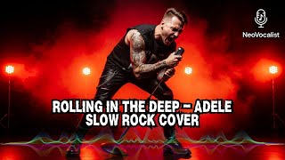Download Lagu Rolling in the Deep - Adele | Slow Rock Cover - By NeoVocalist MP3