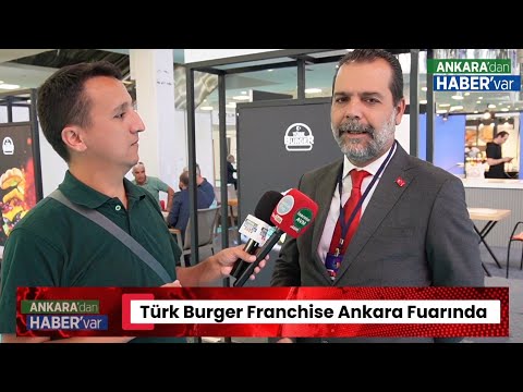 💚Türk Burger Franchise Ankara Fuarında