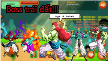 Ngọc Rồng Online - Làm giàu không khó với boss trái đất !!! Lụm ngọc cực phê !!!