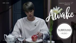 [SURROUND AUDIO] JIN BTS (방탄소년단) - AWAKE -USE EARPHONES-