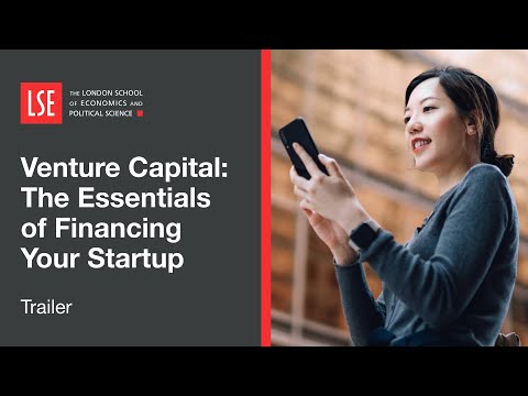LSE Venture Capital: The Essentials of Financing Your Startup Online Certificate Course | Trailer