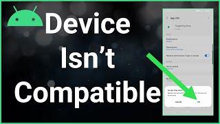 Your Device Isn't Compatible With This Version Of Android (Fix!) Resimi