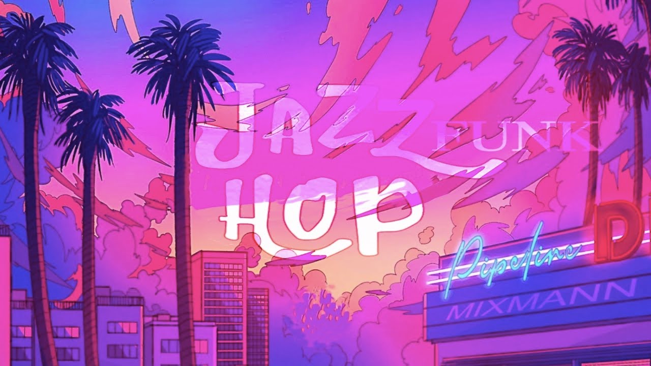 JAZZHOP MALIBU FUNKY HOUSE MUSIC 2022 YouTube