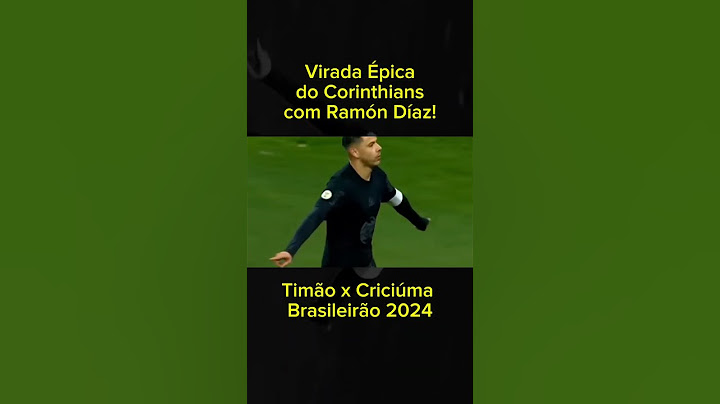 Virada Épica do Corinthians com Ramón Díaz no Brasileirão!
