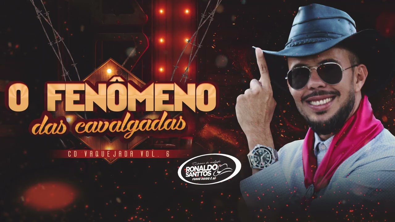 CD COMPLETO O FENOMENO DAS CAVALGADAS - RONALDO SANTTOS FORRRO DOIDO É AÍ
