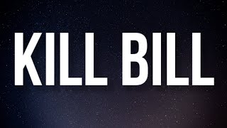 SZA - Kill Bill (Lyrics)