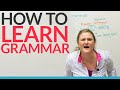 How to learn grammar – any grammar!!!