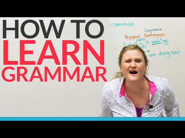 how to learn grammar any grammar