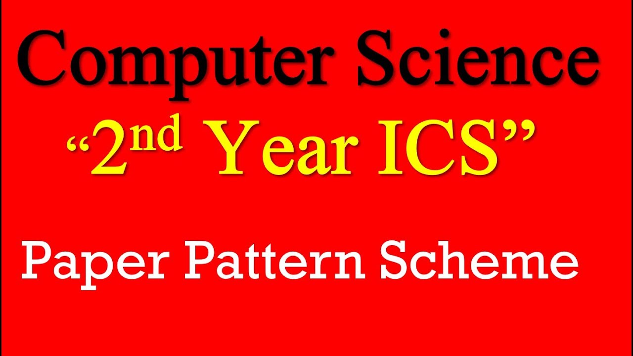 Computer Science Second Year Paper Pattern Paper Pattern Computer Science 2nd year | ICS computer science lectures ...