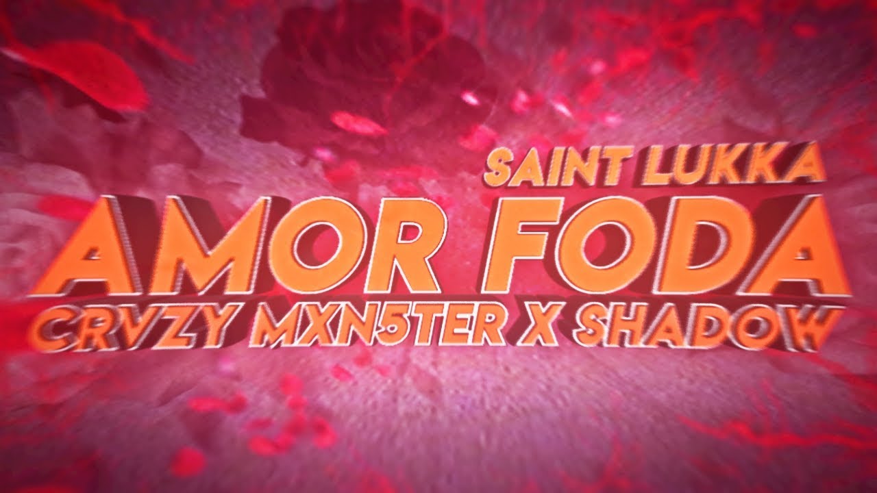 Saint Lukka - Amor Foda [Tipografia] (Não Oficial)