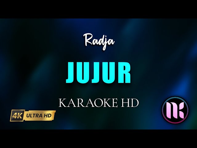 Jujur Karaoke - Radja class=