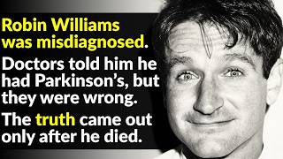 What Was Robin Williams Really Diagnosed With?