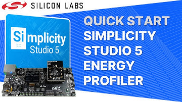 Quick Start - Simplicity Studio 5 - Energy Profiler - Silicon Labs