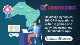 Webinar: Gamify Dynamics 365 CRM to Improve User Adoption, Enhance Productivity, and Increase ROI