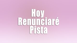 Hoy Renunciare- Pista instrumental original- Pahola Marino