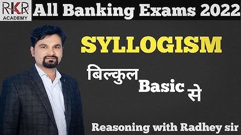 All Banking Exams | SYLLOGISM | Basic | Reasoning with Radhey Sir
