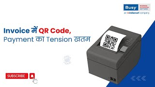 Invoice में QR Code, Payment का Tension खतम (Hindi) | BUSY
