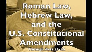 Constitutional Amendments and The Bible