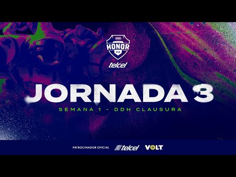 FASE 1 | JORNADA 3 - DIVISIÓN DE HONOR TELCEL - CLAUSURA 2022 - LEAGUE OF LEGENDS