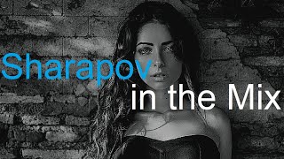 Sharapov In The Mix Best Deep House Vocal