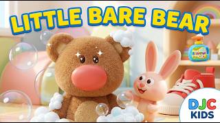 Little Bare Bear 🐻 | Funny Bear Song for Kids | Preschool Song | DJC Kids