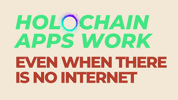 The Power of Holochain: Apps that Work Without Internet Connection!