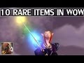 10 Very Rare Items in WoW(Including Unobtainables)