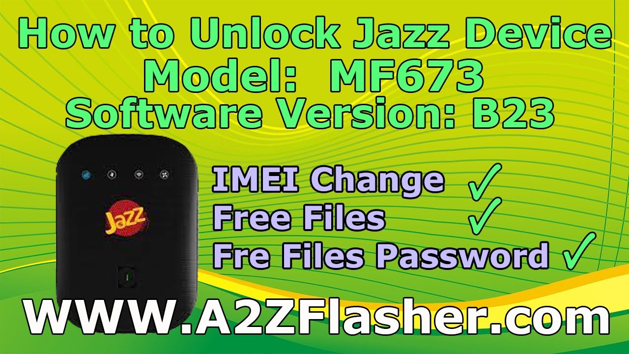 How to unlock Jazz MF673 Device Version B21 to B25 Youtubians YouTube