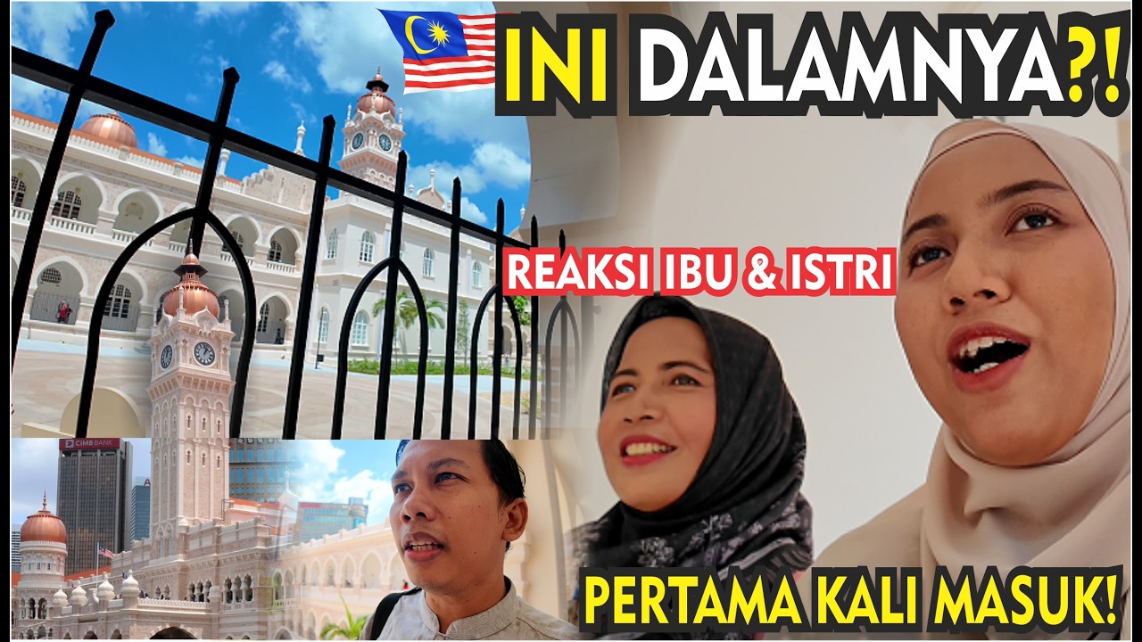PERTAMA KALI MASUK SULTAN ABDUL SAMAD! REAKSI IBU & ISTRI LIHAT DALAMNYA 🇲🇾😭