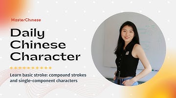 Learn basic stroke : compound strokes and single-component characters