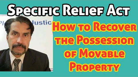 Possession of Movable Property;  Sec # 10 & 11 of Specific Relief Act --1877