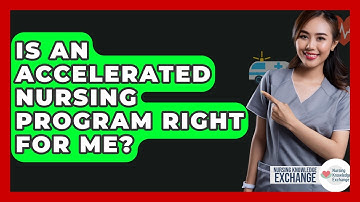 Is An Accelerated Nursing Program Right For Me? - Nursing Knowledge Exchange