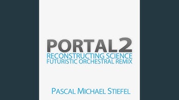 Reconstructing Science (From "Portal 2")