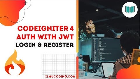 15.  Codeigniter 4 Authentication With JWT