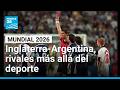 Inglaterra-Argentina, una rivalidad que trasciende la cancha de fútbol