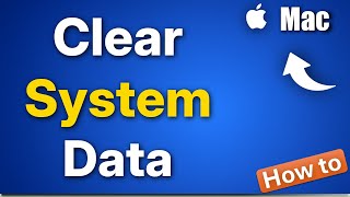 How to Clear System Data from Mac