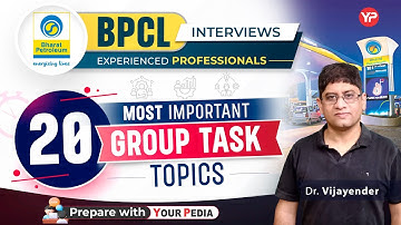 20 Most Important Group Task Topics | BPCL Experienced Professionals Interview | PI Preparation