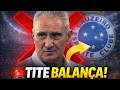 😳 PRESSÃO TOTAL! FUTURO DE TITE EM PAUTA NO CRUZEIRO! ULTIMAS NOTÍCIAS DO CRUZEIRO!