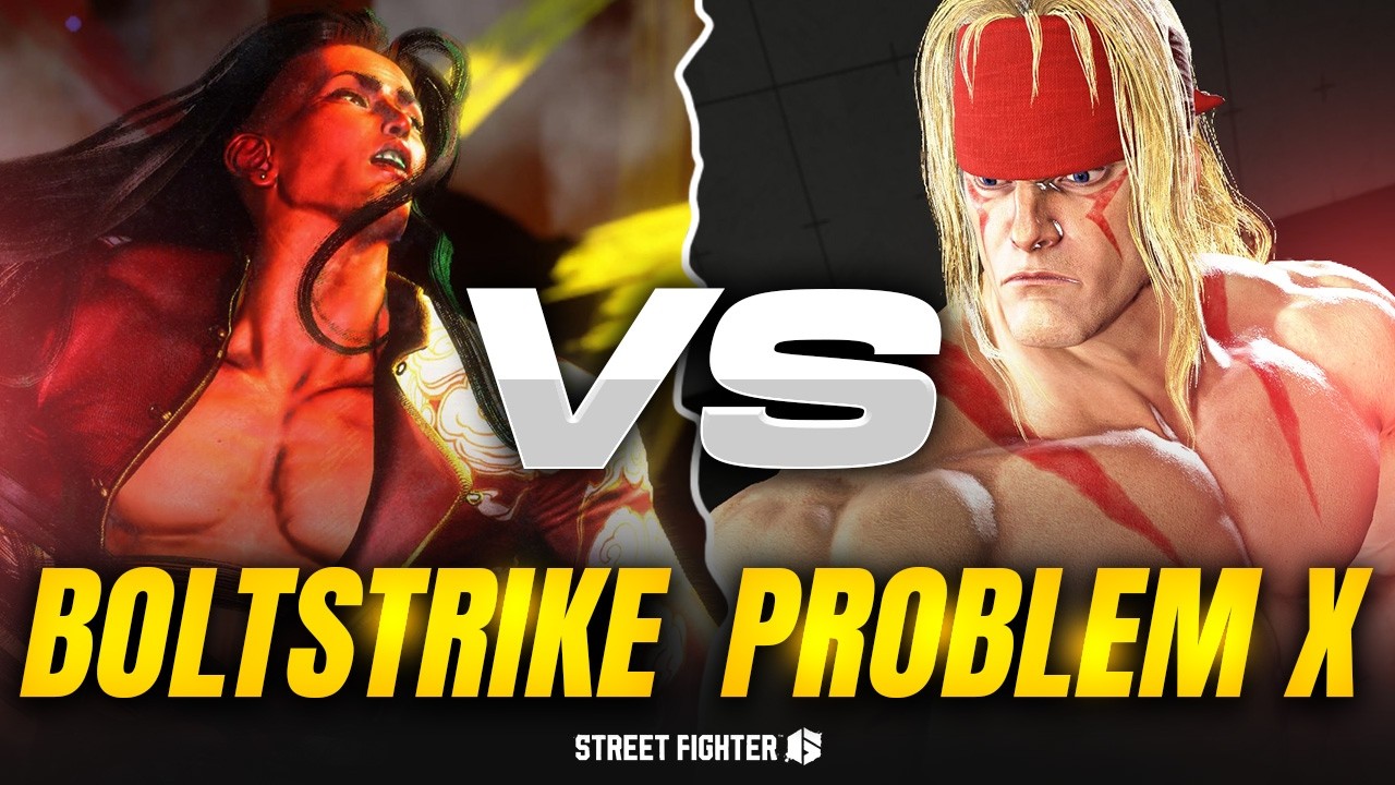 Problem X SF6 Boltstrike (JAMIE) Vs Problem X (ALEX) STREET FIGHTER 6 High Level ...