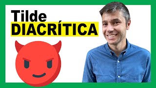 TILDE diacrítica: Qué es, Cuándo Usarla y EJEMPLOS Fáciles
