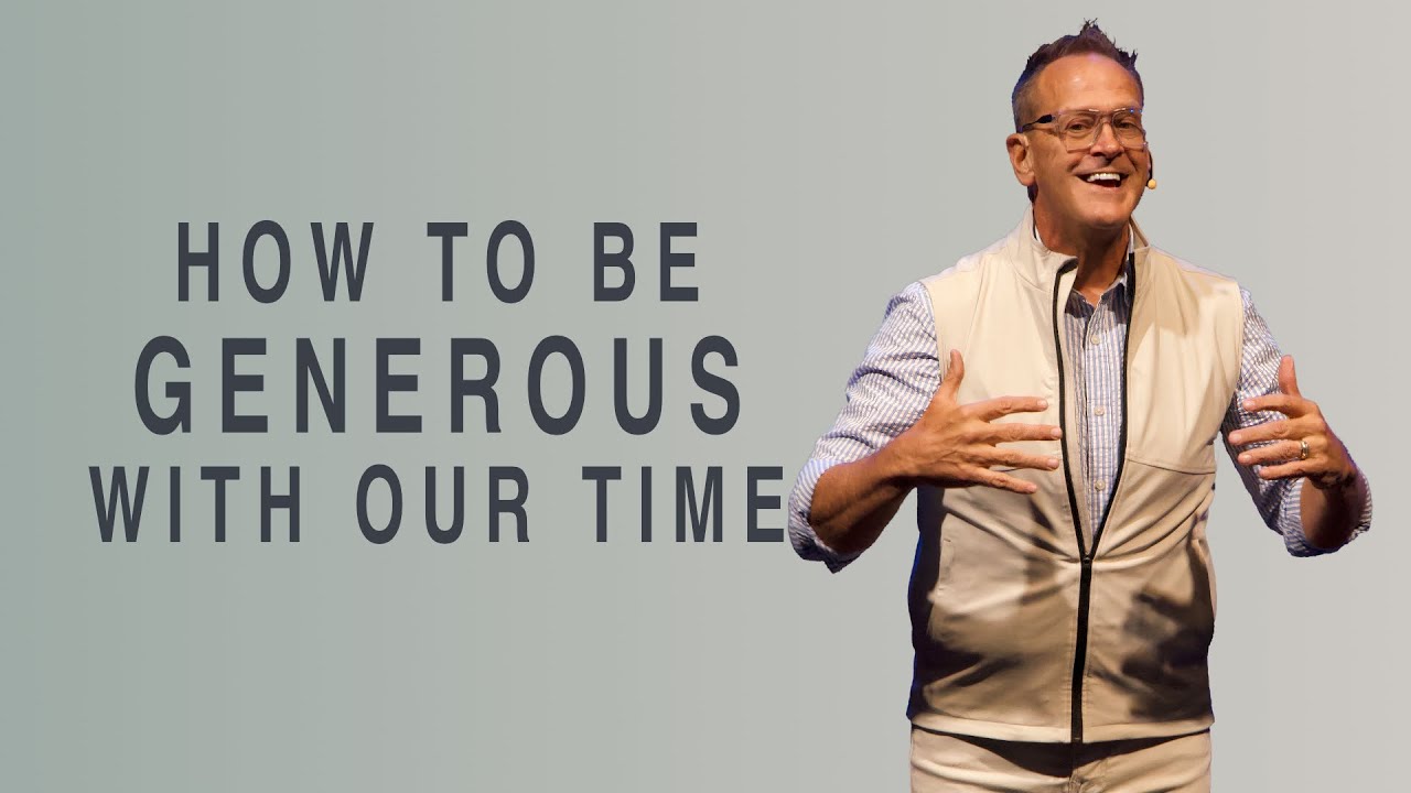 Generous With Time How to Be Generous With Our Time | David Speicher - YouTube