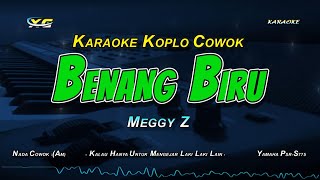 Walaupun aku kalah di dalam percintaan - Benang Biru Karaoke koplo Nada Cowok (Meggi Z)