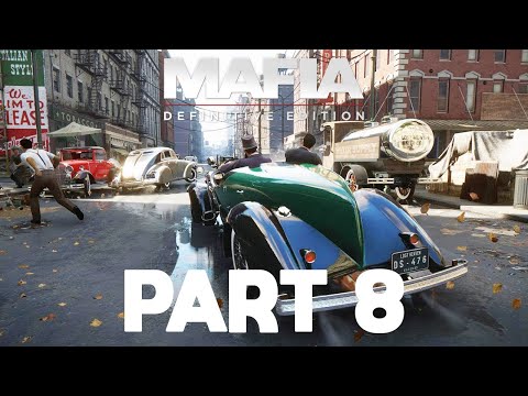 MAFIA DEFINITIVE EDITION Gameplay Walkthrough Part 8 [60FPS ULTRA] - No Commentary (Mafia 1 Remake)