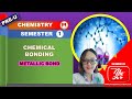 Metallic Bond & Melting Point + Boiling Point of element P3,G1 & G17