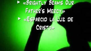 Brightly Beams Our Father's Mercy / Esparcid la Luz de Cristo