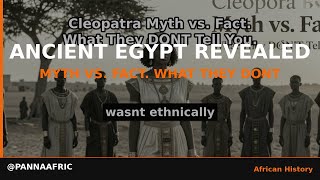 Cleopatra: Myth vs. Fact. What They DON'T Tell You.
