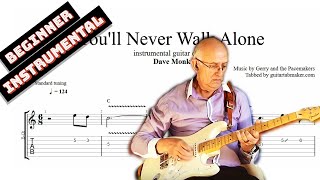 You Will Never Walk Alone Tab Dave Monk Instrumental Guitar Tabs Pdf Guitar Pro Youtube