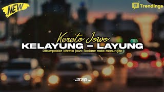 DJ KERETO JOWO ( KELAYUNG LAYUNG ) REGGAE SLOW KERONCONG VIRAL TERBARU 2026