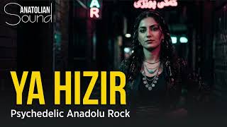 Ya Hızır - Gönül Bir Saraydır - Psychedelic Anadolu Rock